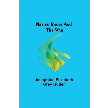 Native Races and the War - Paperback