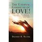 The Eternal Godhead of Love!: Revisiting the Doctrine of the Trinity - Hardcover