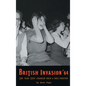 British Invasion '64 - The Year That Changed Rock & Roll Forever (hardback) - Hardcover