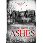 It Rose From the Ashes - Hardcover