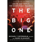 The Big One: How We Must Prepare for Future Deadly Pandemics - Hardcover