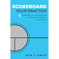 Scoreboard Your Practice: 7 Numbers to Understand Your Design Firm's Financials - Paperback