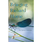 Bringing Richard Home - Hardcover