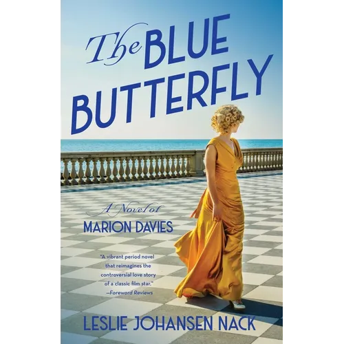 The Blue Butterfly: A Novel of Marion Davies - Paperback