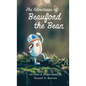 The Adventures of Beauford the Bean - Hardcover