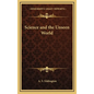 Science and the Unseen World - Hardcover