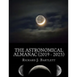 The Astronomical Almanac (2019 - 2023): A Comprehensive Guide to Night Sky Events - Paperback