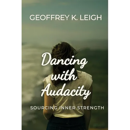 Dancing With Audacity: Sourcing Inner Strength - Paperback