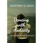 Dancing With Audacity: Sourcing Inner Strength - Paperback
