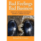 Bad Feelings, Bad Business - Paperback