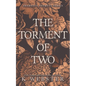 The Torment of Two - Paperback