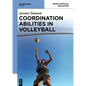 Coordination Abilities in Volleyball - Hardcover