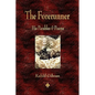 The Forerunner: His Parables and Poems - Paperback