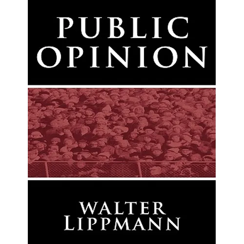 Public Opinion by Walter Lippmann - Paperback