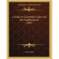 A Guide To Caerphilly Castle And The Neighborhood (1895) - Paperback