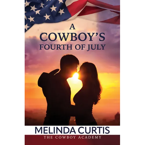 A Cowboy's Fourth of July - Library Binding
