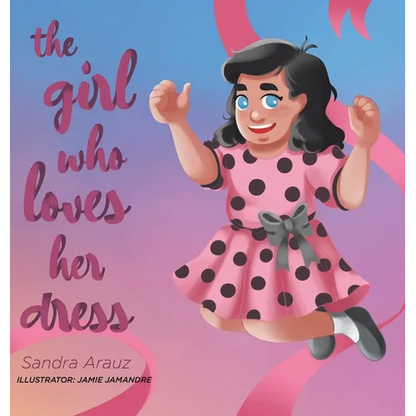 The Girl Who Loves Her Dress - Hardcover