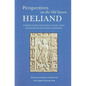 Perspectives on the Old Saxon Heliand: Introductory and Critical Essays, with an Edition of the Leipzig Fragment - Paperback