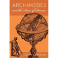Archimedes and the Door of Science: Immortals of Science - Paperback