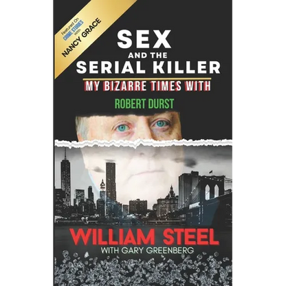 Sex and the Serial Killer: My Bizarre Times with Robert Durst - Paperback