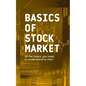 Basics of Stock Market: All the basics you need to understand to start - Paperback