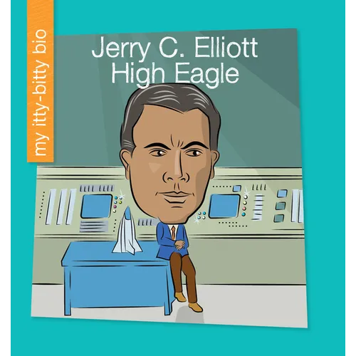 Jerry C. Elliott High Eagle - Library Binding