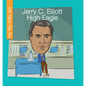Jerry C. Elliott High Eagle - Library Binding