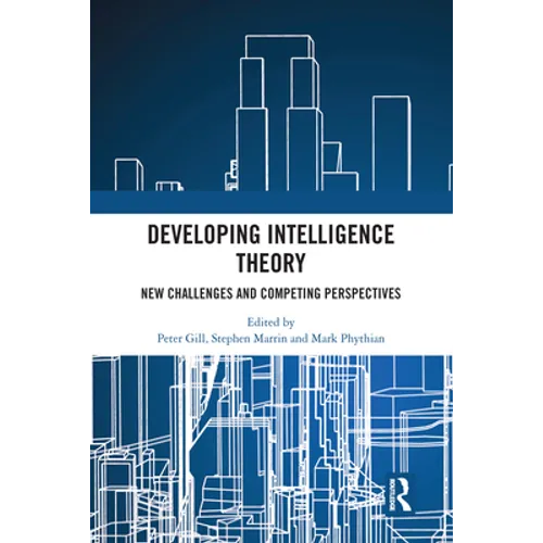 Developing Intelligence Theory: New Challenges and Competing Perspectives - Paperback