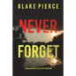 Never Forget (A May Moore Suspense Thriller-Book 8) - Paperback