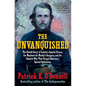 The Unvanquished: The Untold Story of Lincoln's Special Forces, the Manhunt for Mosby's Rangers, and the Shadow War That Forged America's Special Oper - Paperback