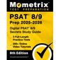 PSAT 8/9 Prep 2025-2026 - 3 Full-Length Practice Tests, 200+ Online Video Tutorials, Digital PSAT 8/9 Secrets Study Guide: [8th Edition] - Paperback