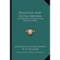 Religious And Social Reform: A Collection Of Essays And Speeches (1902) - Paperback