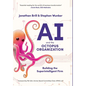 AI and the Octopus Organization: Building the Superintelligent Firm - Hardcover