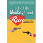 Take the Monkeys and Run: A Barbara Marr Murder Mystery - Paperback