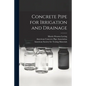 Concrete Pipe for Irrigation and Drainage - Paperback