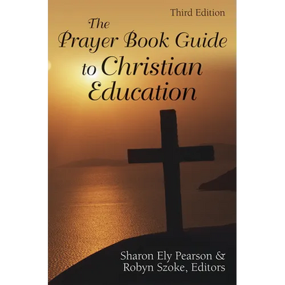 The Prayer Book Guide to Christian Education: Revised Common Lectionary - Paperback