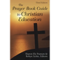The Prayer Book Guide to Christian Education: Revised Common Lectionary - Paperback