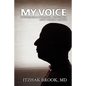 My Voice: A Physician's Personal Experience With Throat Cancer - Paperback