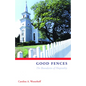 Good Fences: The Boundaries of Hospitality - Paperback