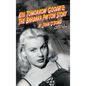 Kiss Tomorrow Goodbye: The Barbara Payton Story (2nd Ed.) - Hardcover