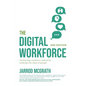 The Digital Workforce 2nd Edition: The five-step workforce method to maximise the value of people - Paperback