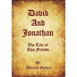 David and Jonathan: The Tale of Two Friends - Hardcover