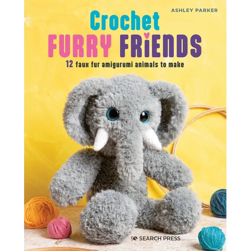 Crochet Furry Friends: 12 Faux Fur Amigurumi Animals to Make - Paperback
