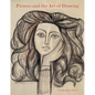 Picasso and the Art of Drawing - Hardcover