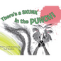 There's a Skunk in the Punch! - Hardcover