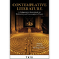 Contemplative Literature: A Comparative Sourcebook on Meditation and Contemplative Prayer - Paperback