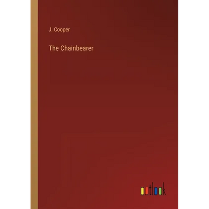 The Chainbearer - Paperback