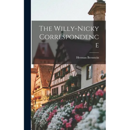 The Willy-nicky Correspondence - Hardcover