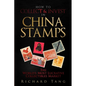 How to Collect & Invest in China Stamps - Paperback