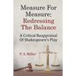 Measure For Measure: Redressing The Balance: A Critical Reappraisal Of Shakespeare's Play - Paperback